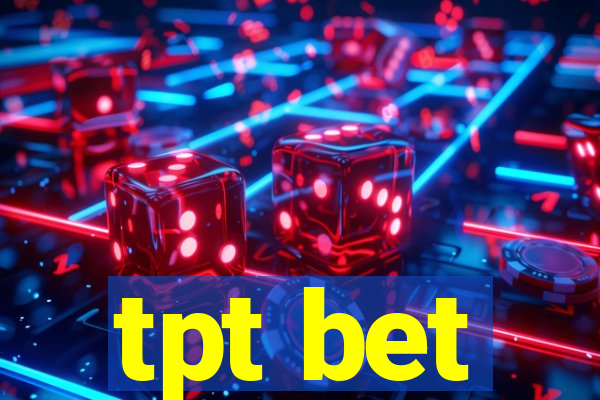 tpt bet